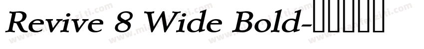 Revive 8 Wide Bold字体转换